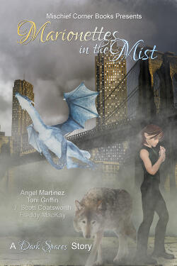 Marionettes in the Mist: A Dark Spaces Story