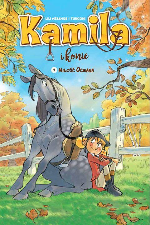 Kamila i Konie. Miłość oceana