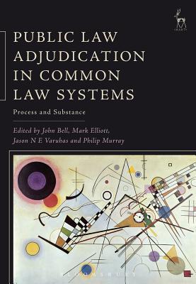 Public Law Adjudication in Common Law Systems: Process and Substance