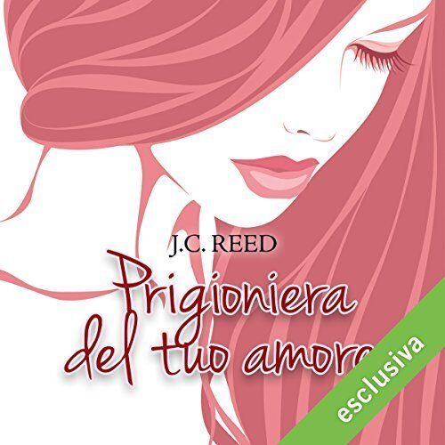 Prigioniera del tuo amore