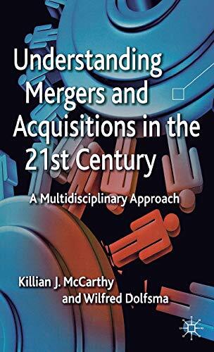 Understanding Mergers and Acquisitions in the 21st Century: A Multidisciplinary Approach