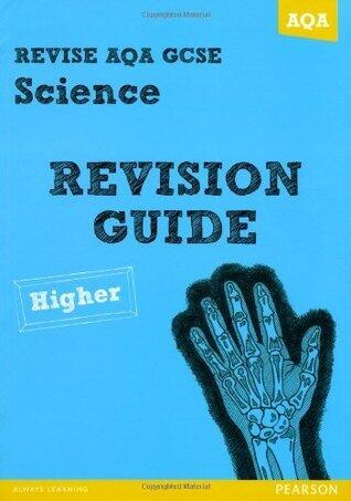 REVISE AQA: GCSE Science A Revision Guide Higher