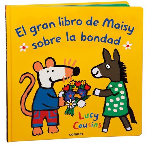 El gran libro de Maisy sobre la bondad / Maisy's Big Book of Kindness (3) (Planeta Maisy)
