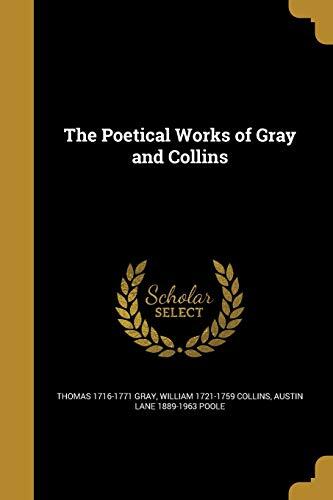 The Poetical Works of Gray and Collins