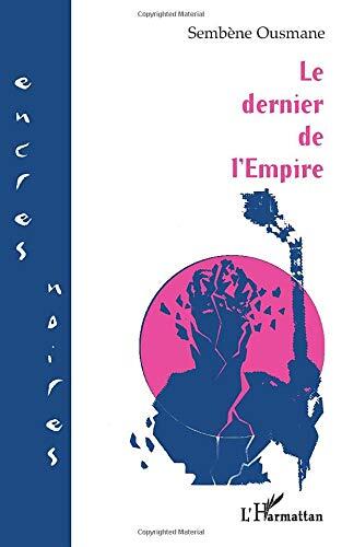 Le Dernier De L'empire: Roman Sénégolais