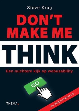 Don't make me think: een nuchtere kijk op webusability