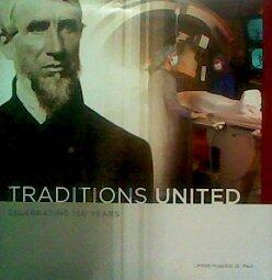 Traditions United: The United Hospital of St. Paul, Minnesota Celebrating 150 Years