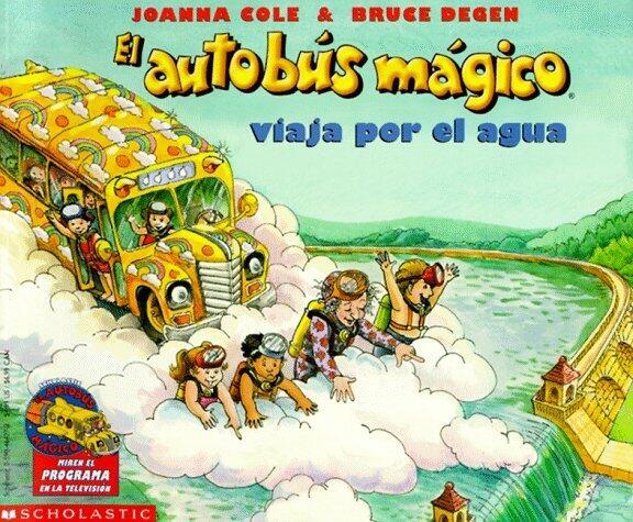 El Autobus Magico: Viaja por el Agua