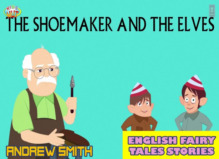 The Shoemaker And The Elves: English Fairy Tales Stories - Great 5-Minute Fairy Tale Picture Book For Kids, Boys, Girls, Children Of All Age