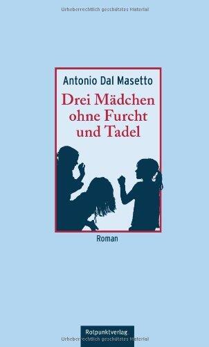 Drei Mädchen ohne Furcht und Tadel
