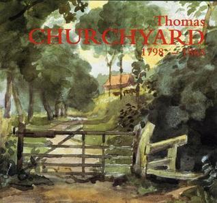 Thomas Churchyard (1798 - 1865)