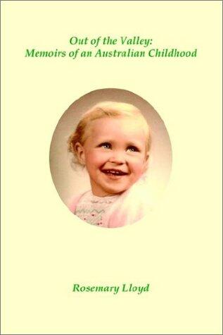 Out of the Valley: Memoirs of an Australian Childhood