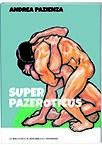 Tutto Pazienza, Vol. 14: Superpazeroticus