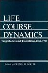 Life Course Dynamics: Trajectories and Transitions