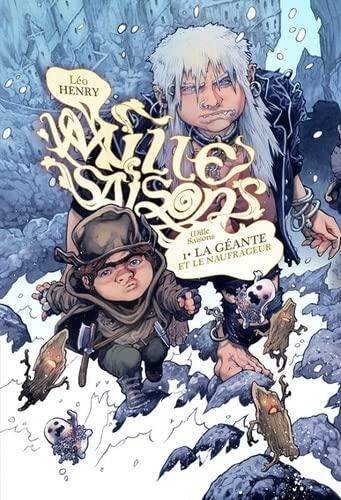 La géante et le naufrageur: MILLE SAISONS T.1