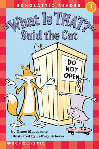 What is That? Said the Cat