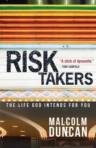 Risk Takers: Living as God Intended