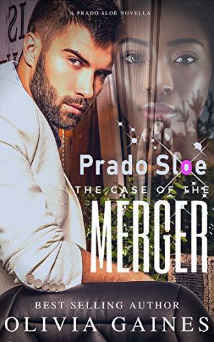 Prado Sloe and the Case of the Merger