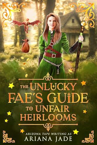 The Unlucky Fae's Guide To Unfair Heirlooms