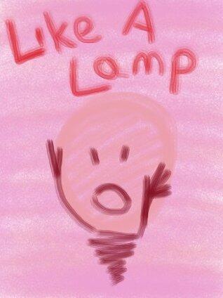 Like A Lamp - Tell Me Who You Blame