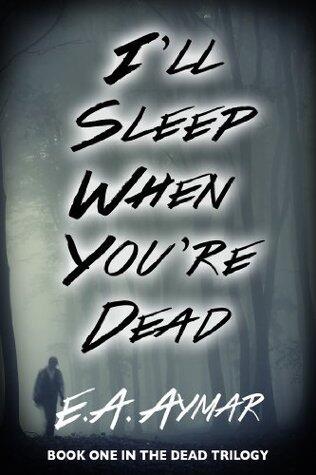 I'll Sleep When You're Dead