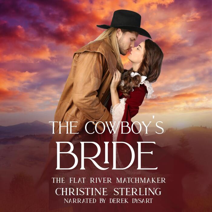 The Cowboy's Bride: The Flat River Matchmaker, Book 4