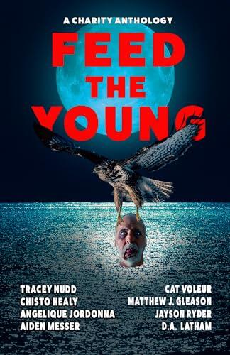 Feed The Young: A Charity Anthology