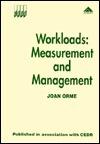 Workloads: Measurement and Management
