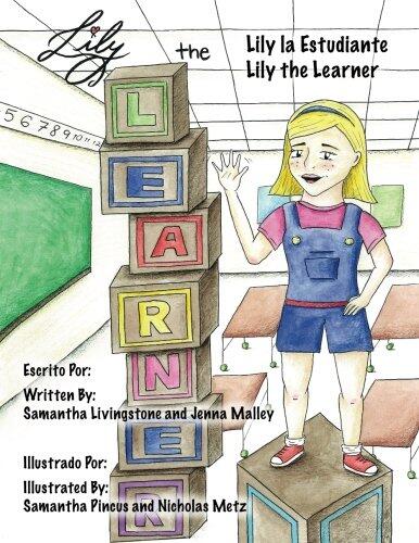Lily the Learner - ESL - English as a Second Language: The book was written by FIRST Team 1676, The Pascack Pi-oneers to inspire children to love ... just as much as they do.