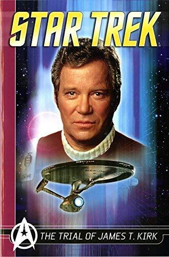 Star Trek Comics Classics: The Trial of James T. Kirk by Peter David