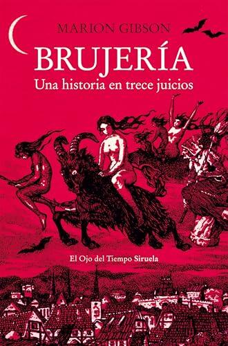 Brujería. Una historia en trece juicios