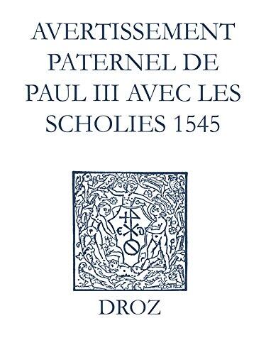 Recueil des Opuscules 1566. Avertissement Paternel de Paul III avec les Scholies (1545)