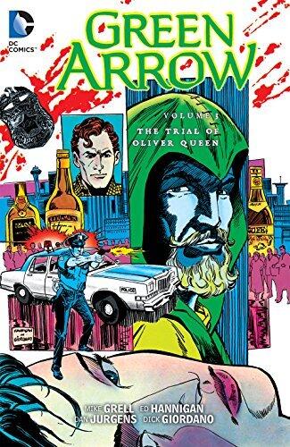 Green Arrow (1988-1998) Vol. 3: The Trial of Oliver Queen