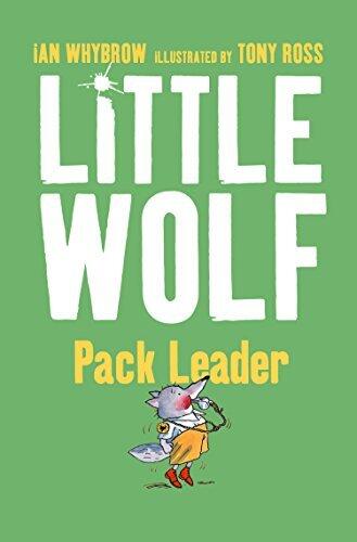 Little Wolf, Pack Leader: A Funny Illustrated Book for Reluctant Readers Aged 7 to 9