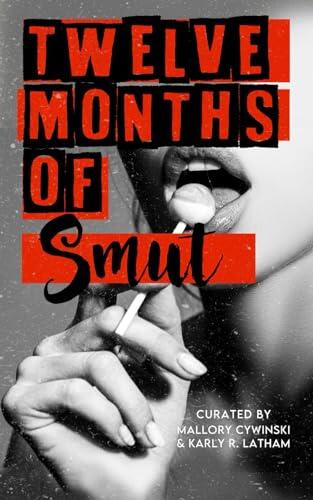 Twelve Months of Smut
