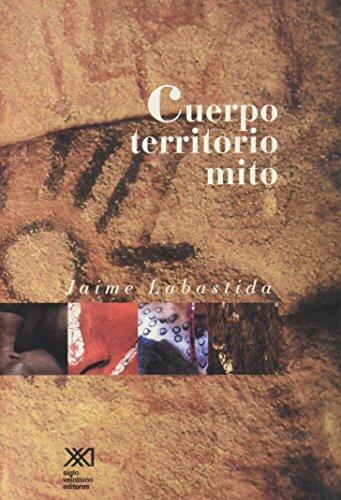 Cuerpo, territorio, mito