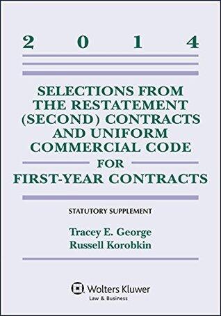 Selections from the Restatement (Second) and Uniform Commercial Code for First-Year Contracts Supplement