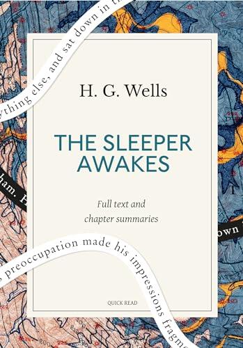 The Sleeper Awakes: A Quick Read edition: A Revised Edition of When the Sleeper Wakes
