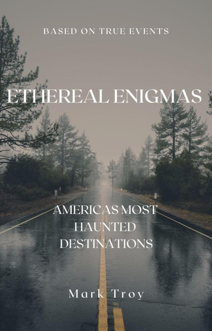 Ethereal Enigmas: America's Most Haunted Destinations
