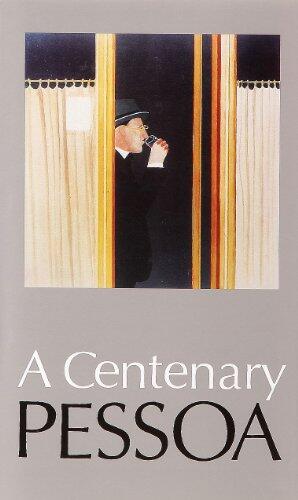 A Centenary Pessoa (Edited by Eugnio Lisboa with L.C. Taylor)