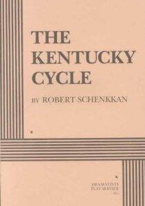 The Kentucky Cycle. [Paperback] Robert Schenkkan