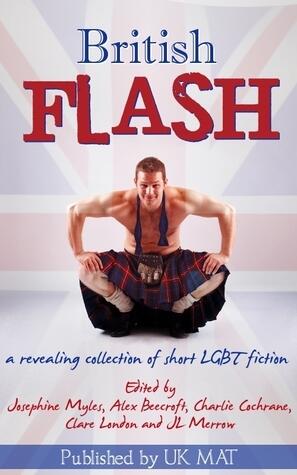 British Flash: A Revealing Collection of Short LGBT Fiction