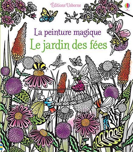 Le jardin des fées - La peinture magique