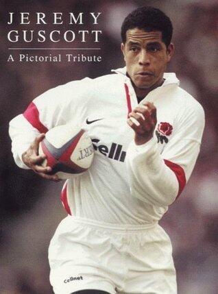 Jeremy Guscott: A Pictorial Tribute