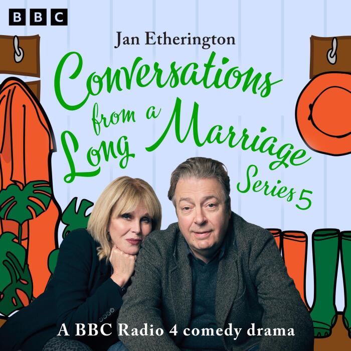 Conversations from a Long Marriage: Series 5: A BBC Radio 4 Comedy Drama