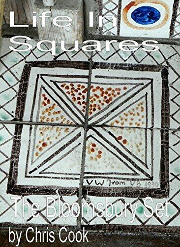 Life in Squares - A Bloomsbury Set History: Virginia Woolf, Monks House and the Bloomsbury set