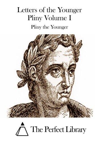 Letters of the Younger Pliny Volume I