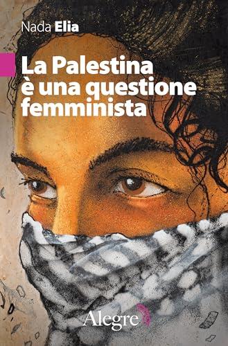 La Palestina è una questione femminista (Feminist)