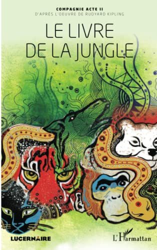 Le livre de la jungle (Lucernaire)