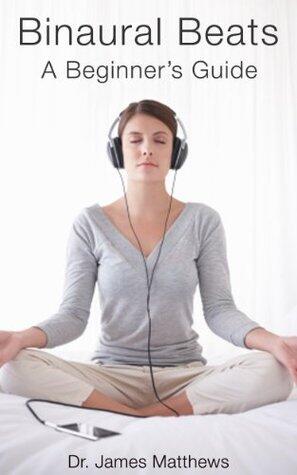 Binaural Beats - A Beginner's Guide